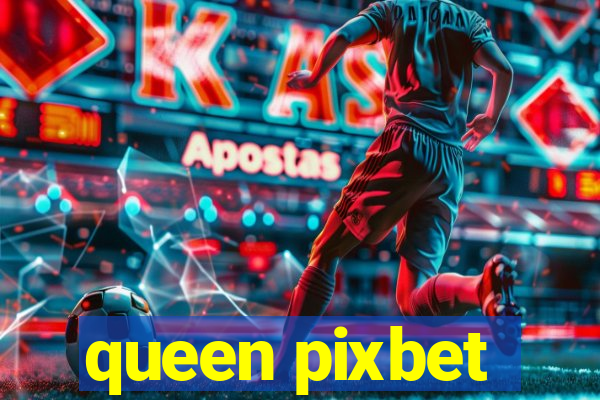 queen pixbet